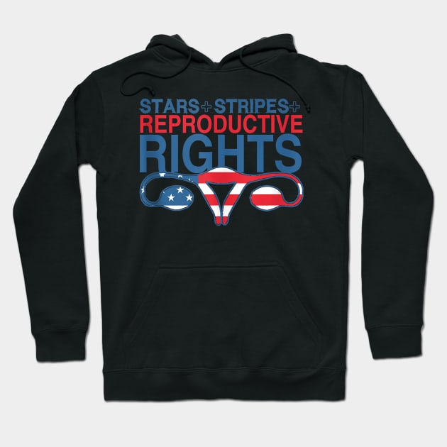 Stars Stripes And Reproductive Rights Hoodie by Roberto C Briseno